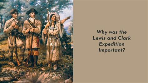 Die Lewis and Clark Expedition: Eine unglaubliche Reise durch unbekannte Gebiete mit dem Ziel der Pazifikküste zu erreichen